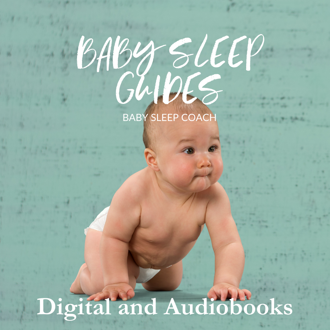 BABY SLEEP GUIDES - DIGITAL AND AUDIOBOOKS to help with 4 month sleep regression